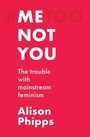 Cover: Me, Not You - Manchester University Press