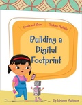 Cover: Building a Digital Footprint - Cherry Lake Publishing