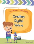 Cover: Creating Digital Videos - Cherry Lake Publishing
