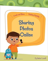Abbildung von: Sharing Photos Online - Cherry Lake Publishing