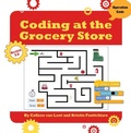 Cover: Coding at the Grocery Store - Cherry Lake Publishing