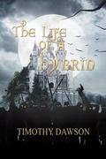 Cover: The Life of a Hybrid - iUniverse
