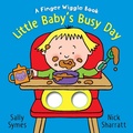 Cover: Little Baby's Busy Day: A Finger Wiggle Book - Candlewick Press,U.S.