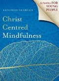 Cover: Christ Centred Mindfulness - Wipf & Stock Publishers