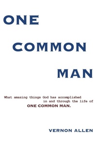 Enlarge image Cover: One Common Man - Xulon Press