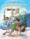 Cover: The Pirate's Tale of Papa's Gold Tooth - Brown Books Publishing Group