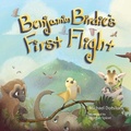 Cover: Benjamin Birdie's First Flight - Brown Books Publishing Group