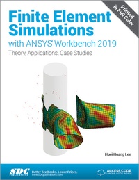 Abbildung von: Finite Element Simulations with ANSYS Workbench 2019 - SDC Publications