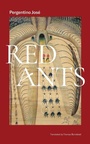Cover: Red Ants - Deep Vellum Publishing