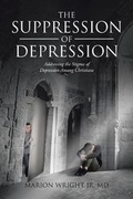 Cover: The Suppression of Depression - Christian Faith