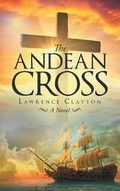 Cover: The Andean Cross - Westwood Books Publishing LLC