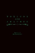 Cover: Toxicon and Arachne - Nightboat Books
