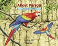 Cover: About Parrots - Peachtree Publishers