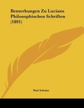 Cover: Bemerkungen Zu Lucians Philosophischen Schriften (1891) - Kessinger Publishing