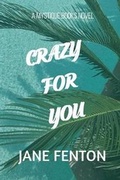 Cover: Crazy for You - Blue Morpho Books