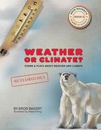 Enlarge image Cover: Weather or Climate? - Living Road Press, LLC