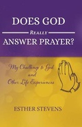 Cover: Does God Really Answer Prayer? - Anointed Press Publishers