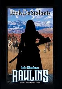 Abbildung von: Rawlins, Into Montana - Rick Destefanis