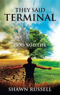 Enlarge image Cover: They Said Terminal - Shawn Russell