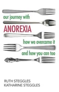 Cover: Our Journey with Anorexia - Wordcatcher Publishing