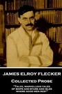 Cover: James Elroy Flecker - Collected Prose - Horse's Mouth