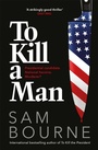 Cover: To Kill a Man - Quercus Publishing