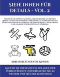 Cover: Arbeitsblaetter fuer Kinder (Siehe innen fuer Details - Vol. 2) - Kindergarten-Arbeitsbucher