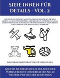 Cover: Druckbare Arbeitsblaetter fuer Vorschulen (Siehe innen fuer Details - Vol. 2) - Kindergarten-Arbeitsbucher