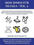 Cover: Kindergarten Malbuch (Siehe innen fuer Details - Vol. 2) - Kindergarten-Arbeitsbucher