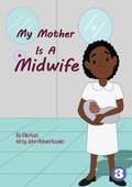 Cover: My Mother Is A Midwife - Library For All Limited