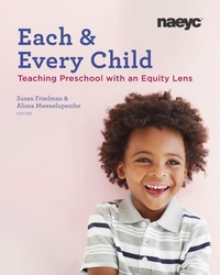 Enlarge image Cover: Each and Every Child - National Association for the Education of Young Children