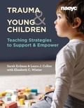 Cover: Trauma and Young Children - National Association for the Education of Young Children