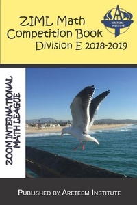 Enlarge image Cover: ZIML Math Competition Book Division E 2018-2019 - Areteem Institute