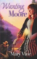 Cover: Wanting Moore - Windtree Press