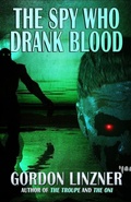 Cover: The Spy Who Drank Blood - Macabre Ink