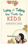 Cover: Lying & Telling the Truth for Kids II - Vinco Publishing, Ltd.