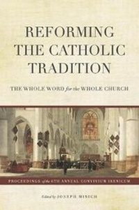 Enlarge image Cover: Reforming the Catholic Tradition - Davenant Press
