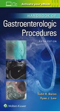 Cover: Handbook of Gastroenterologic Procedures - WOLTERS KLUWER HEALTH