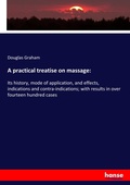 Cover: A practical treatise on massage - Hansebooks
