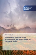 Cover: Economics of Guar crop (Cyamopsis tetragonoloba) in Haryana, India. - Scholars' Press