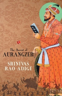 Abbildung von: The Mughal High Noon - Rupa Publications India Pvt. Ltd