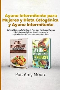 Abbildung von: Ayuno Intermitente para Mujeres Dieta y Cetogenica y Ayuno Intermitente - Heirs Publishing Company