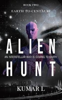 Enlarge image Cover: Earth To Centauri - Alien Hunt - Red Knight Books