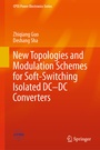 Cover: New Topologies and Modulation Schemes for Soft-Switching Isolated DC-DC Converters - Springer