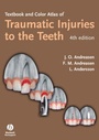 Cover: Textbook and Color Atlas of Traumatic Injuries to the Teeth - Wiley-Blackwell