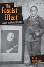 Cover: The Fascist Effect - Cornell University Press