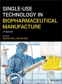 Abbildung von: Single-Use Technology in Biopharmaceutical Manufacture - Wiley