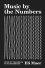 Cover: Music by the Numbers - Princeton University Press