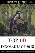 Cover: Top 10 Dinosaurs of 2015 - I Know Dino