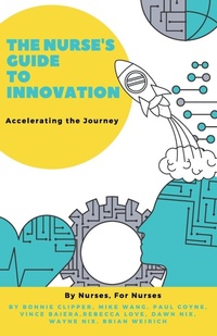 Abbildung von: The Nurse's Guide to Innovation - Super Star Press